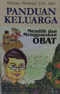 Image of Panduan Keluarga : Memilih dan Menggunakan Obat