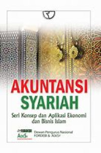 Image of Akuntansi Syariah : Seri Konsep Dan Aplikasi Ekonomi Dan Bisnis Islam