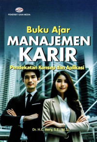 Image of Buku Ajar Manajemen Karir Pendekatan Konsep dan Aplikasi