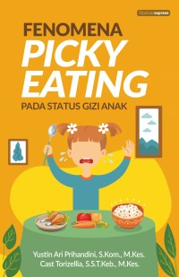 Image of FENOMENA PICKY EATING PADA STATUS GIZI ANAK