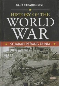 Image of History Of The Word War : Sejarah Perang  Dunia