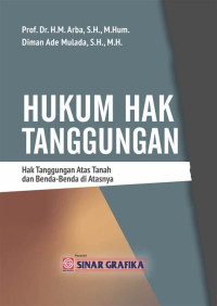 Image of Hukum Hak Tanggungan :Hak Tanggungan Atas Tanah dan Benda-Benda di Atasnya