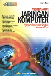 Image of Membangun Jaringan Komputer Mudah Membuat Jaringan Komputer (Wire & Wireless) untuk Pengguna Windows dan Linux