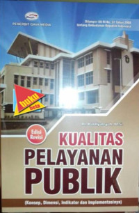 Image of Kualitas Pelayanan Publik (Konsep, Dimensi, Indikator, dan Implementasinya)
