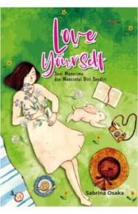 Image of Love Yourself : Seni Menerima dan Mencintai Diri Sendiri