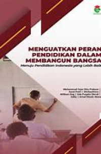 Image of Menguatkan Peran Pendidikan Dalam Membangun Bangsa Menuju Pendidikan Indoensia Yang Lebih baik