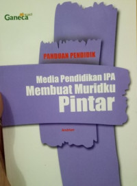 Image of Media Pendidikan IPA Membuat Muridku PINTAR