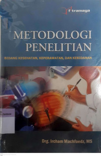 Image of Metodologi Penelitian Bidang Kesehatan, Keperawatan dan Kebidanan
