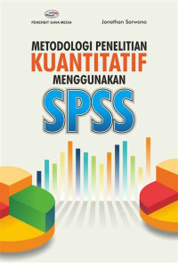 Image of Metodologi Penelitian Kuantitatif Menggunakan SPSS