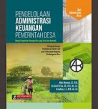 Image of Pengelolaan Administrasi Keuangan Pemerintah Desa Menuju Pengelolaan Keuangan Desa Yang Tertib dan Akuntansi