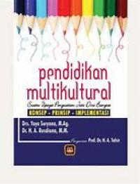 Image of Pendidikan Multikultural Suatu Upaya Penguatan Jati Diri Bangsa Konsep-Prinsiip-Implementasi