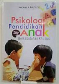 Image of Psikologi Pendidikan Anak Berkebutuhan Khusus