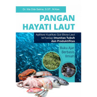 Image of Pangan Hayati Laut: Aplikasi Kualitas Gizi Biota Laut terhadap Imunitas Tubuh dan Produktifitas