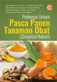 Image of Pedoman Umum Pasca Panen Tanaman Obat (Simplisia Nabati)