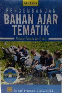 Image of Pengembangan Bahan Ajar Tematik : Tinjauan Teoretis dan Praktik