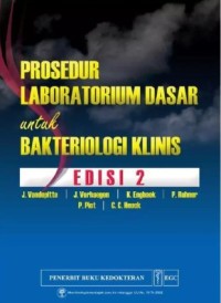 Image of Prosedur Laboratorium Dasar Untuk Bakteriologi Klinis