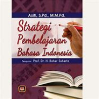 Image of Strategi Pembelajaran Bahasa Indonesia