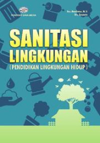 Image of Sanitasi Lingkungan (Pendidikan Lingkungan Hidup)