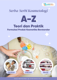 Image of Serba-Serbi Kosmetologi A-Z Teori Dan Praktik Formulasi Produk Kosmetika Berstandar