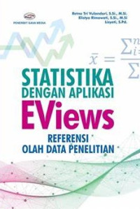 Image of Statistika dengan Aplikasi EViews : Referensi Olah Data Penelitian