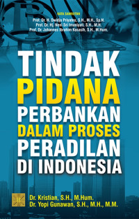 Image of Tindakan Pidana Perbankan Dalam Proses Peradilan di Indonesia