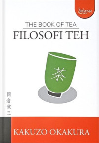 Image of The Book of Tea : Filosofi Teh