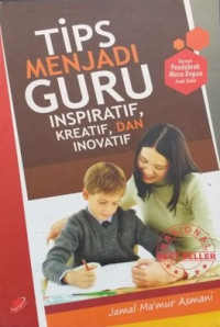 Image of Tips Menjadi Guru Inspiratif, Kreatif, dan inovatif