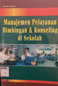 Image of Manajemen  Pelayanan Bimbingan & Konseling di Sekolah