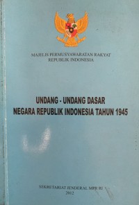Image of Undang - Undang Dasar Negara Republik Indonesia Tahun 1945