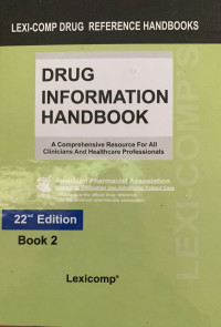 Image of Drug Information Handbook: A Comprehensive Resource For all Clinicians and Healthecare Professionals book 2: 22 nd Edition
