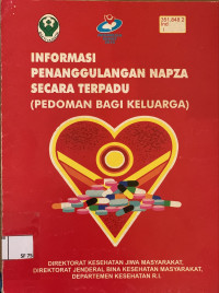Image of Informasi Penanggulangan Napza Secara Terpadu (Pedoman Bagi Keluarga)