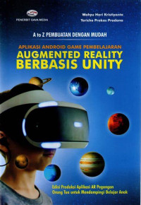 Image of A to Z Pembuatan Dengan Mudah Aplikasi Android Game Pembelajaran Augmented Reality Berbasis Unity