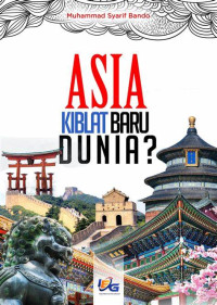 Image of Asia Kiblat Baru Dunia?