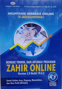 Image of Akuntansi Berbasis Online (E-Accounting) : Konsep, Teknik dan Aplikasi Program Zahir Online Versi 2.0 Build 19.4.2