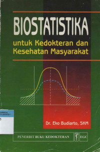 Image of Biostatistika : Untuk Kedokteran dan Kesehatan Masyarakat