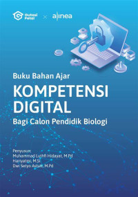 Image of Buku Bahan Ajar: Komppetensi Digital Bagi Calon Pendidik Biologi