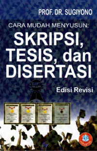 Image of Cara Mudah Menyusun : Skripsi, Tesis, dan Disertasi