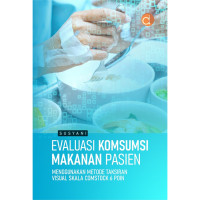 Image of Evaluasi Konsumsi Makanan Pasien Menggunakan Metode Taksiran Visual Skala Comstock 6 Poin