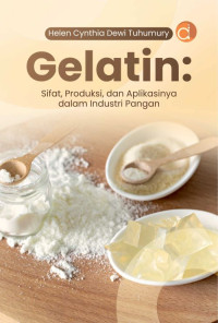 Image of Gelatin : Sifat, Produksi, dan Aplikasinya dalam Industri Pangan