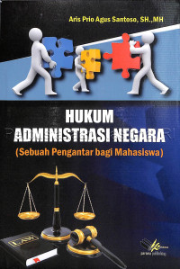 Image of Hukum Administrasi Negara (Sebuah Pengantar bagi Mahasiswa)