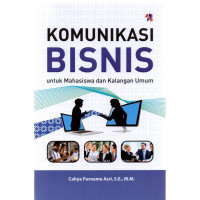 Image of Komunikasi Bisnis Untuk Mahasiswa dan Kalangan Umum
