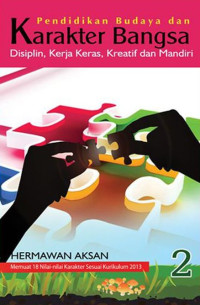 Image of Seri Pendidikan Budaya dan Karakter Bangsa 2 : Disiplin, Kerja Keras, Kreatif dan Mandiri