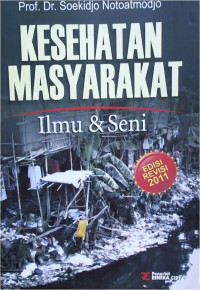 Image of Kesehatan Masyarakat : Ilmu & Seni
