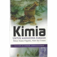 Image of Kimia Untuk Mahasiswa Farmasi : Bahan Kimia Organik, Alam dan Umum