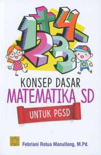 Image of Konsep Dasar Matematika SD Untuk PGSD