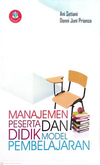 Image of Manajemen Peserta Didik dan Model Pembelajaran : Cerdas, Kreatif, dan Inovatif