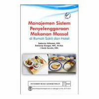 Image of Manajemen Sistem Penyelenggaraan Makanan Massal di Rumah Sakit dan Hotel