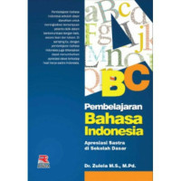 Image of Pembelajaran Bahasa Indonesia : Apresiasi Sastra di Sekolah Dasar