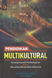 Image of Pendidikan Multikultural : Strategi Inovatif Pembelajaran dalam Pluralitas Masyarakat Indonesia