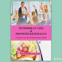 Image of Pendidikan Gizi & Promosi Kesehatan (Tinjauan teori dan Praktik Berbasis bukti)